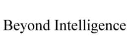 BEYOND INTELLIGENCE trademark