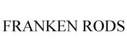 FRANKEN RODS trademark
