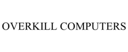 OVERKILL COMPUTERS trademark
