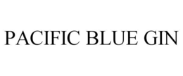 PACIFIC BLUE GIN trademark