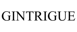 GINTRIGUE trademark
