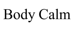 BODY CALM trademark