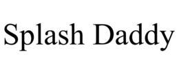 SPLASH DADDY trademark