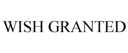 WISH GRANTED trademark