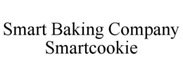 SMART BAKING COMPANY SMARTCOOKIE trademark