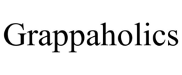 GRAPPAHOLICS trademark