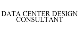 DATA CENTER DESIGN CONSULTANT trademark