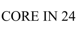 CORE IN 24 trademark