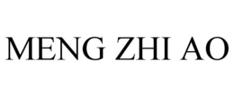 MENG ZHI AO trademark