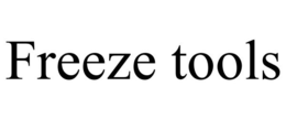 FREEZE TOOLS trademark