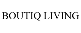 BOUTIQ LIVING trademark