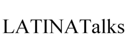 LATINATALKS trademark