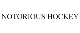 NOTORIOUS HOCKEY trademark