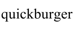 QUICKBURGER trademark