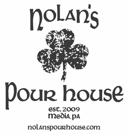 NOLAN'S POUR HOUSE EST. 2009 MEDIA, PA NOLANSPOURHOUSE.COM trademark