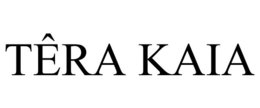 TÊRA KAIA trademark