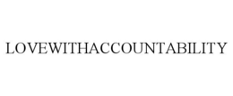 LOVEWITHACCOUNTABILITY trademark
