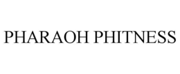 PHARAOH PHITNESS trademark