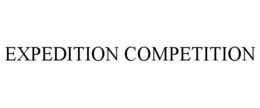 EXPEDITION COMPETITION trademark