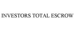 INVESTORS TOTAL ESCROW trademark
