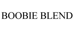 BOOBIE BLEND trademark