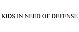 KIDS IN NEED OF DEFENSE trademark