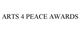 ARTS 4 PEACE AWARDS trademark