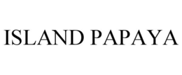 ISLAND PAPAYA trademark