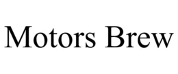 MOTORS BREW trademark