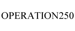 OPERATION250 trademark