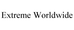 EXTREME WORLDWIDE trademark