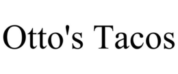 OTTO'S TACOS trademark