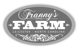 FRANNY'S ORIGINAL FARM LEICESTER - NORTH CAROLINA trademark