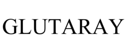 GLUTARAY trademark