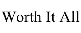 WORTH IT ALL trademark