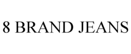 8 BRAND JEANS trademark