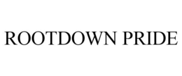 ROOTDOWN PRIDE trademark