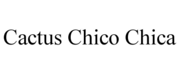 CACTUS CHICO CHICA trademark