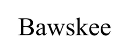 BAWSKEE trademark