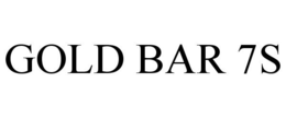 GOLD BAR 7S trademark