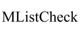 MLISTCHECK trademark