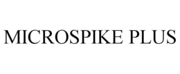 MICROSPIKE PLUS trademark