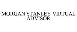 MORGAN STANLEY VIRTUAL ADVISOR trademark