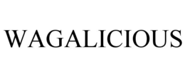 WAGALICIOUS trademark
