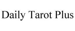 DAILY TAROT PLUS trademark