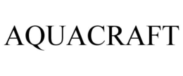 AQUACRAFT trademark