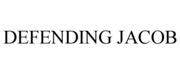 DEFENDING JACOB trademark