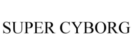 SUPER CYBORG trademark