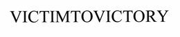 VICTIMTOVICTORY trademark