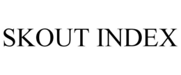 SKOUT INDEX trademark